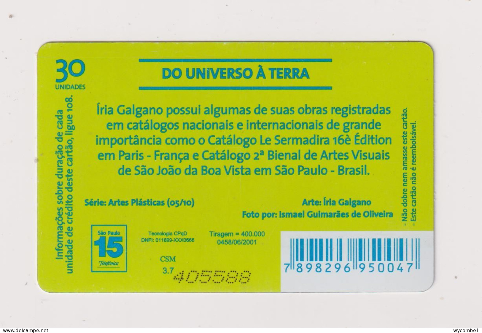 BRASIL -  Do Universo A Terra Inductive  Phonecard - Brésil