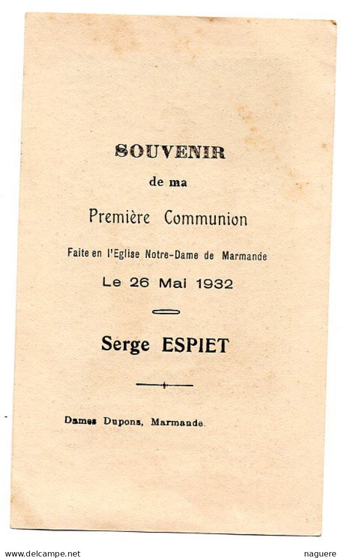 MARMANDE  SERGE ESPIET 1932  SOUVENIR DE COMMUNION   -  IMAGE RELIGIEUSE GENEALOGIE - Kommunion Und Konfirmazion
