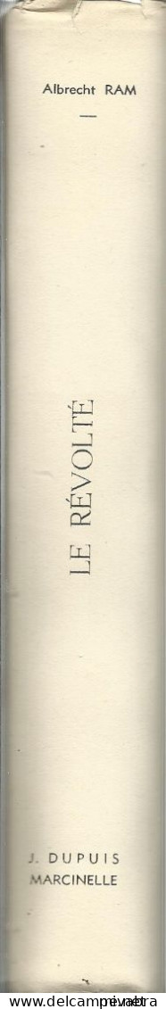 LE RÉVOLTÉ - ALBRECHT RAM - édition DUPUIS - Belgian Authors