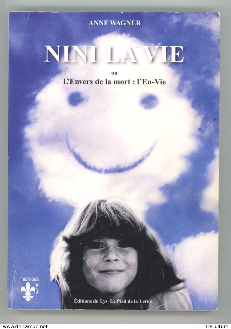 Nini La Vie Ou L'Envers De La Mort : L'En-Vie - Anne Wagner, 2005 - Fantastici