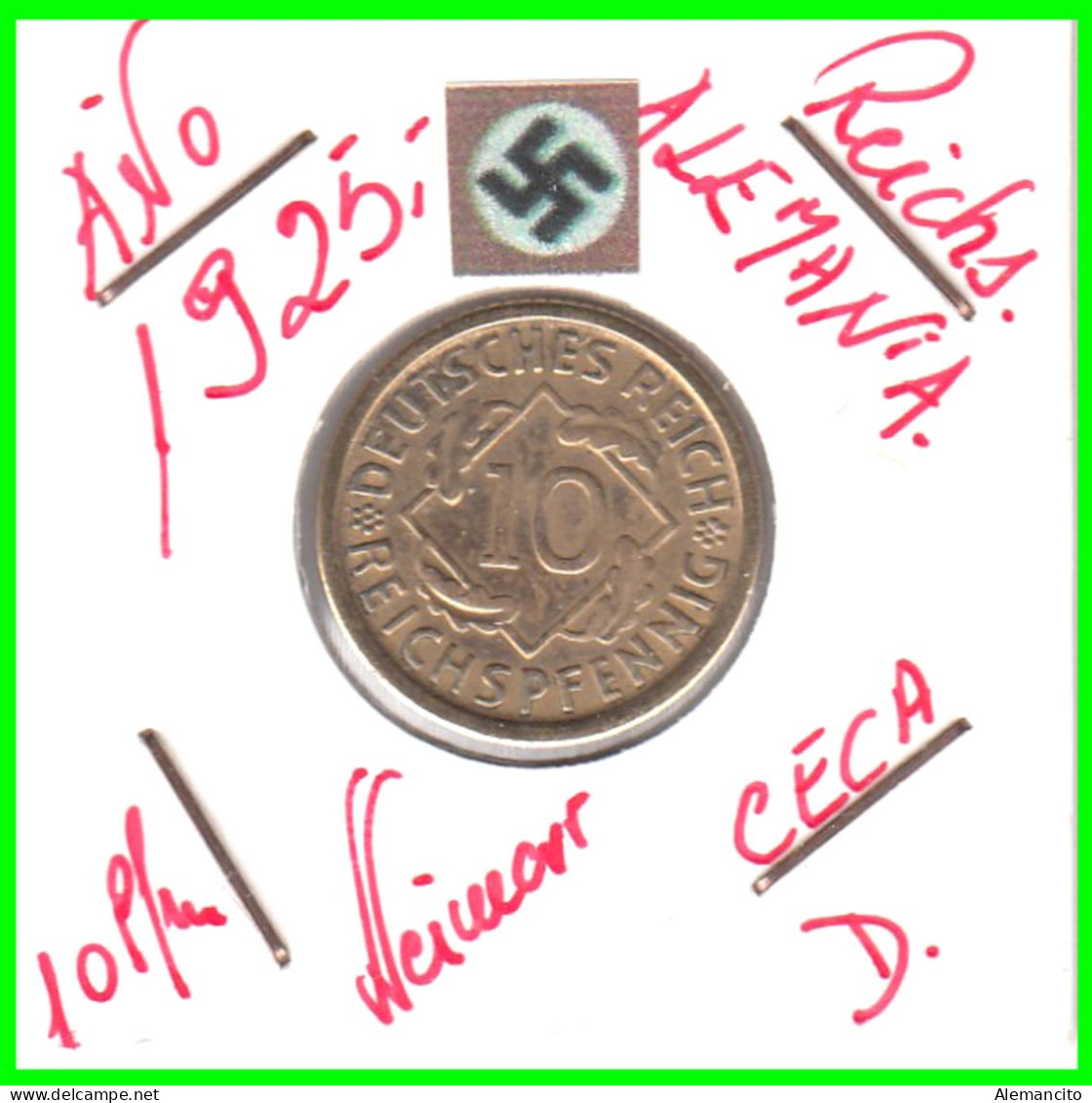 GERMANY REPÚBLICA DE WEIMAR 10 PFENNIG DE PENSIÓN ( 1925 CECA-D ) MONEDA DEL AÑO 1923-1936 (RENTENPFENNIG KM # 32 - 10 Rentenpfennig & 10 Reichspfennig