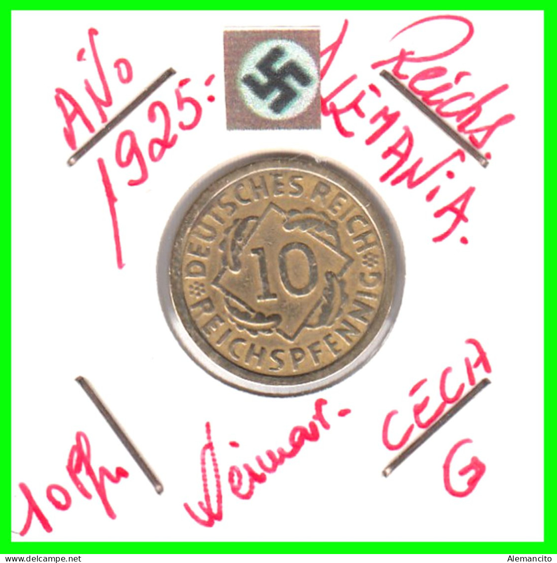 GERMANY REPÚBLICA DE WEIMAR 10 PFENNIG DE PENSIÓN ( 1925 CECA-G ) MONEDA DEL AÑO 1923-1936 (RENTENPFENNIG KM # 32 - 10 Rentenpfennig & 10 Reichspfennig