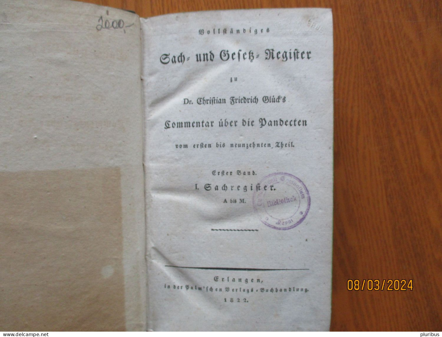 1822 Vollständiges Sach- Und Gesetz-Register Zu Christian Friedrich Glück's Commentar über Die Pandecten ,18-6 - Oude Boeken