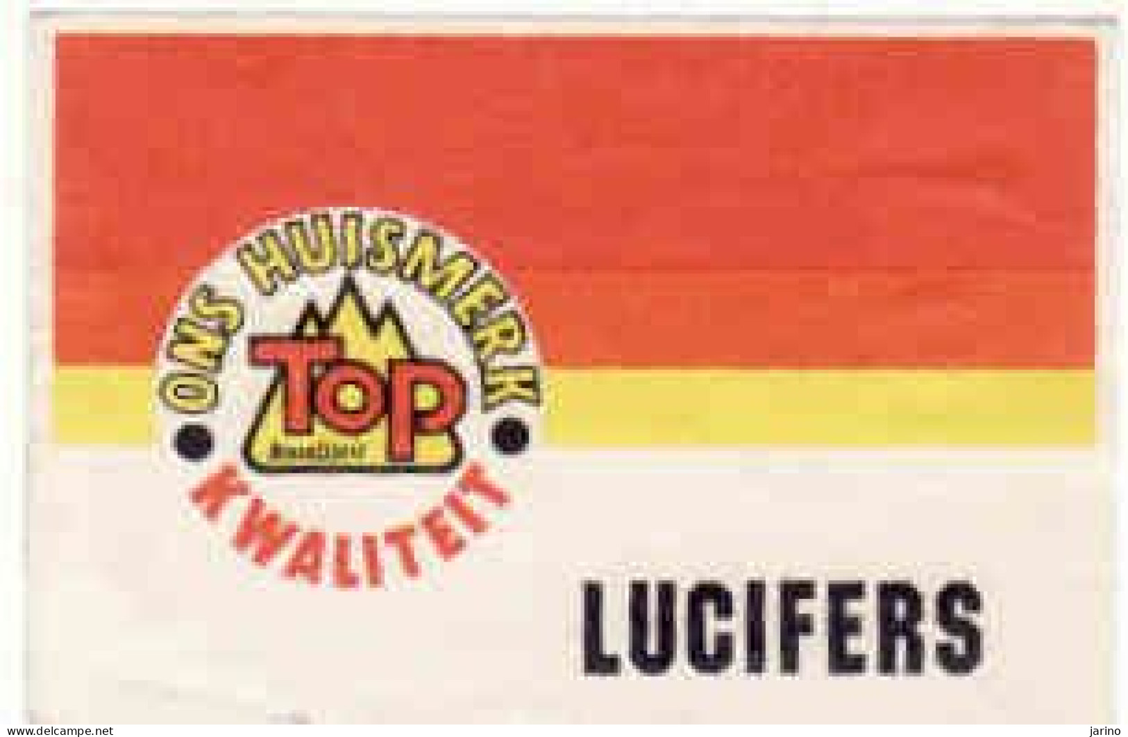 Dutch Matchbox Labels, Ons Huismerk, Top Kwaliteit Lucifers, Holland, Netherlands - Boites D'allumettes - Etiquettes