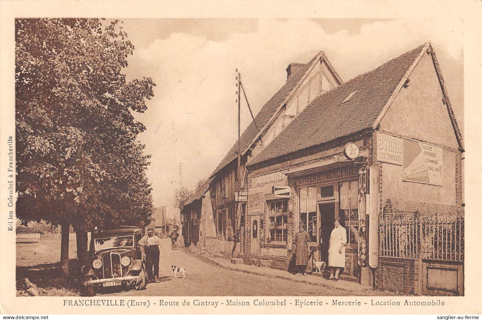 CPA 27 FRANCHEVILLE / ROUTE DE CINTRAY / MAISON COLOMBEL / EPICERIE MERCERIE / LOCATION AUTOMOBILE - Sonstige & Ohne Zuordnung