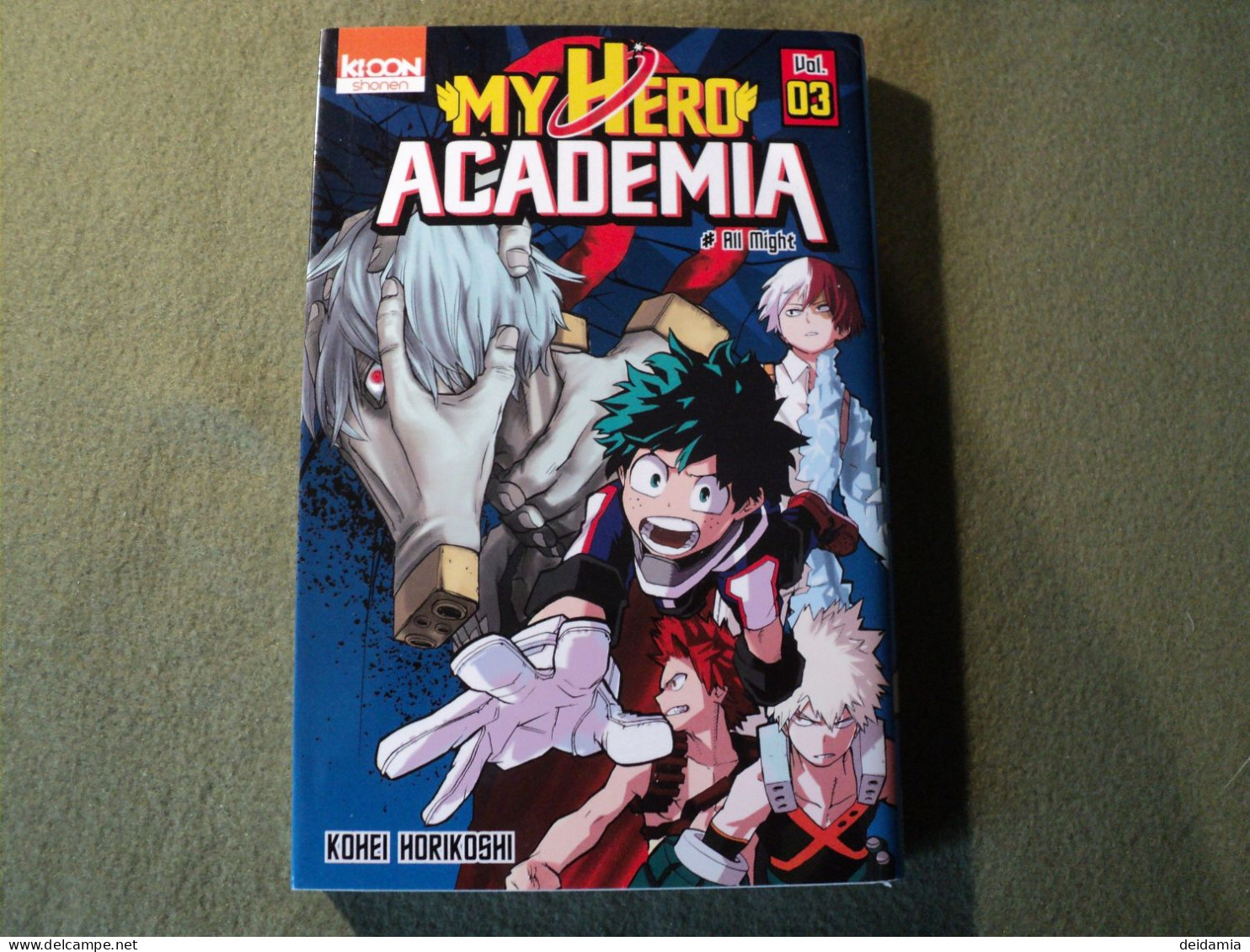 MY HERO ACADEMIA TOME 3. REEDITION DE 2018. KOHEI HORIKOSHI. KI OON ALL MIGHT. - Mangas [french Edition]