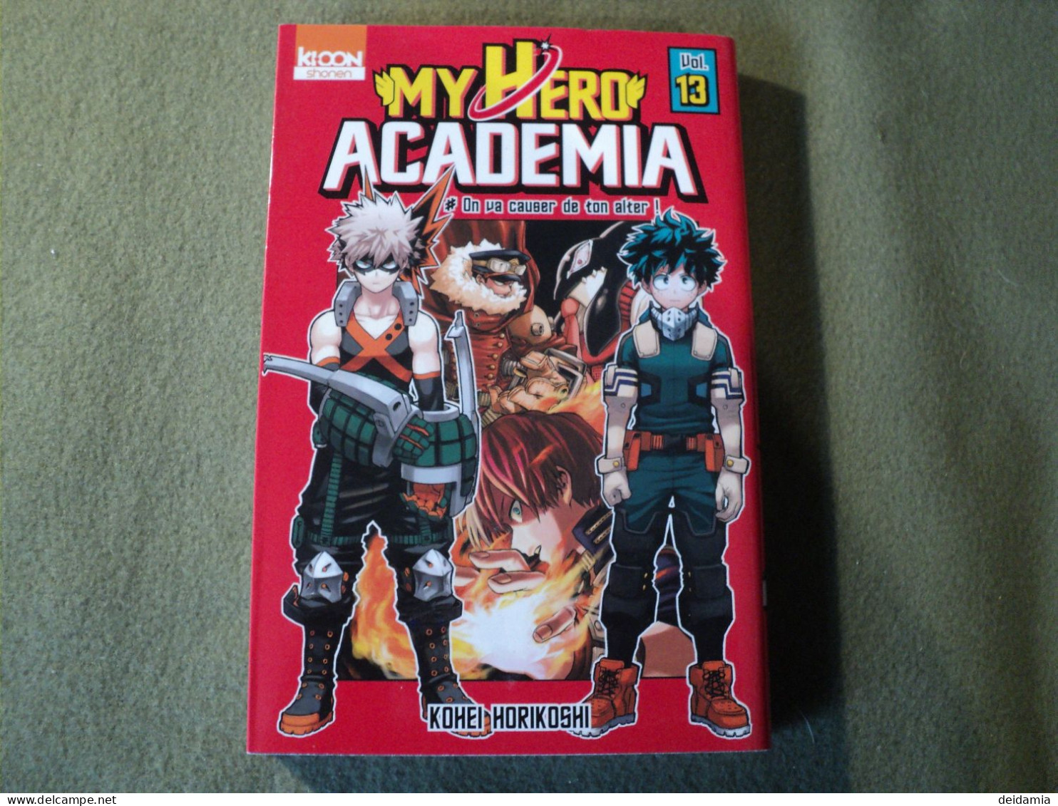 MY HERO ACEDEMIA TOME 13. REEDITION DE 2019. KOHEI HORIKOSHI. KI OON ON VA CAUSER DE TON ALTER. - Mangas [french Edition]