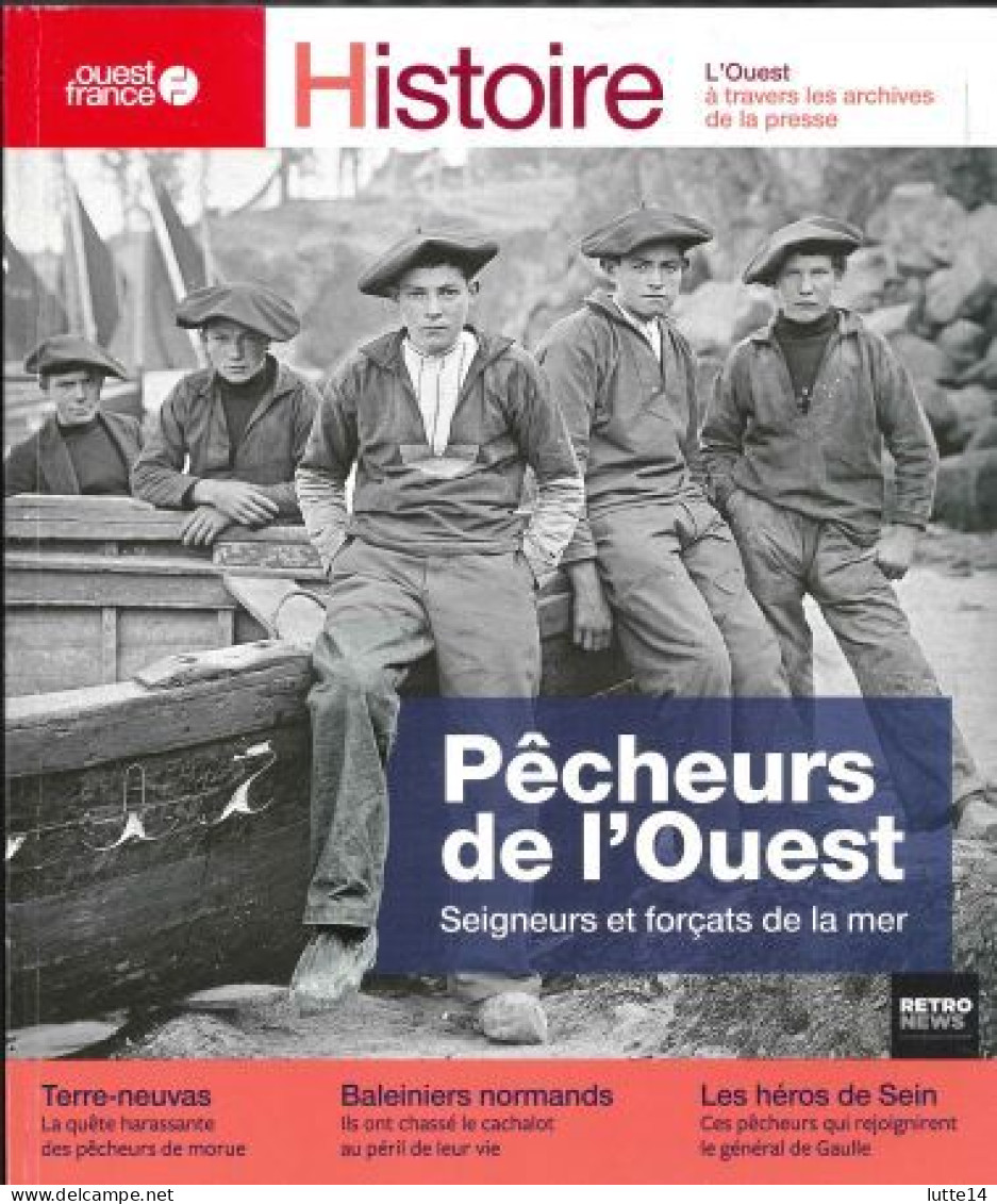 Les Pêcheurs De L'ouest - Seigneurs Et Forçats De La Mer (livre Ouest-France) - Caza/Pezca