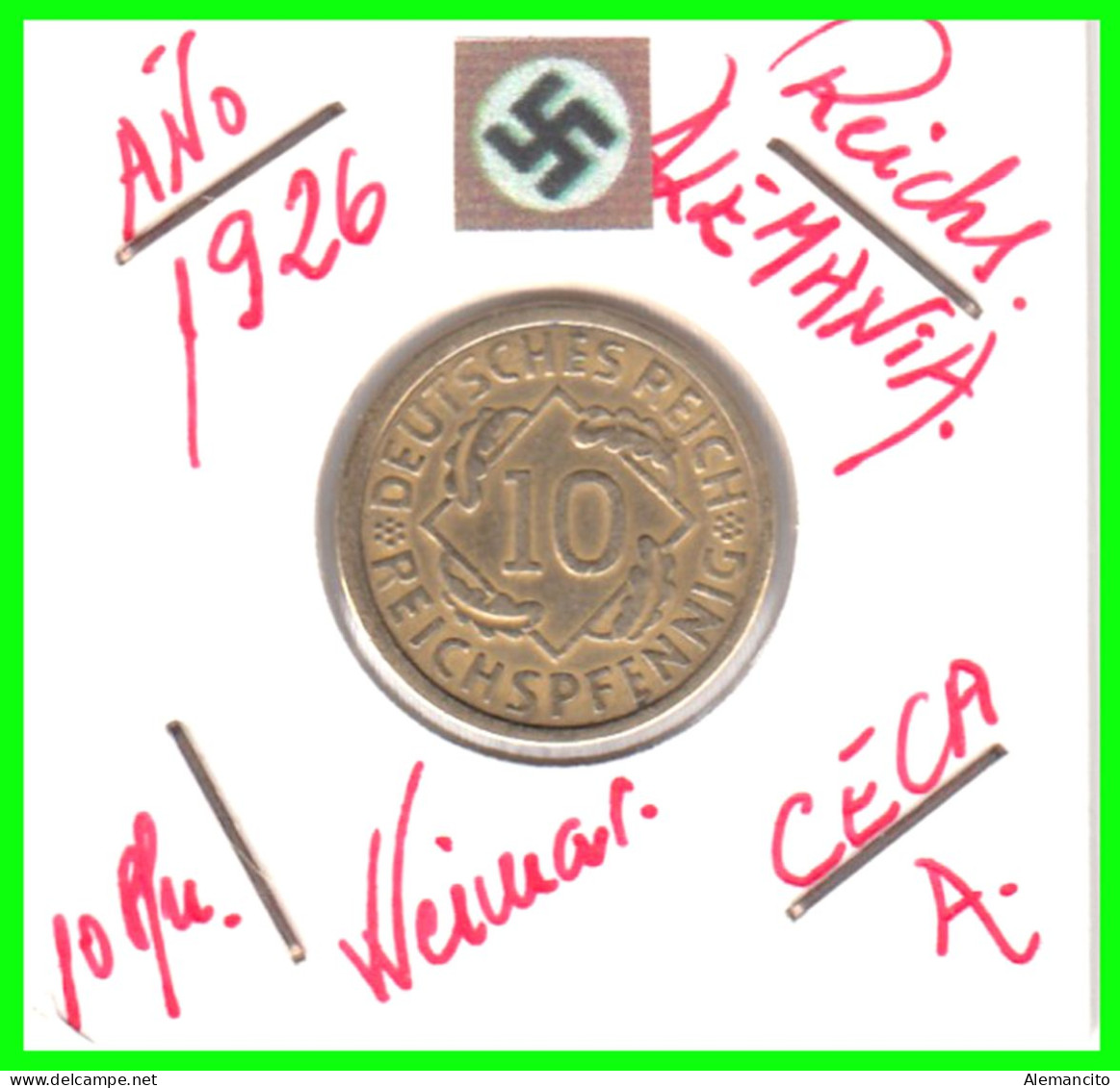 GERMANY REPÚBLICA DE WEIMAR 10 PFENNIG DE PENSIÓN ( 1926 CECA-A ) MONEDA DEL AÑO 1923-1936 (RENTENPFENNIG KM # 32 - 10 Rentenpfennig & 10 Reichspfennig