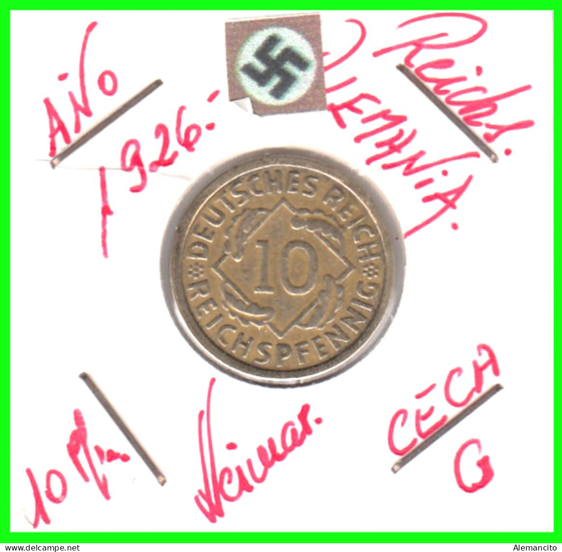 GERMANY REPÚBLICA DE WEIMAR 10 PFENNIG DE PENSIÓN ( 1926 CECA-G ) MONEDA DEL AÑO 1923-1936 (RENTENPFENNIG KM # 32 - 10 Renten- & 10 Reichspfennig