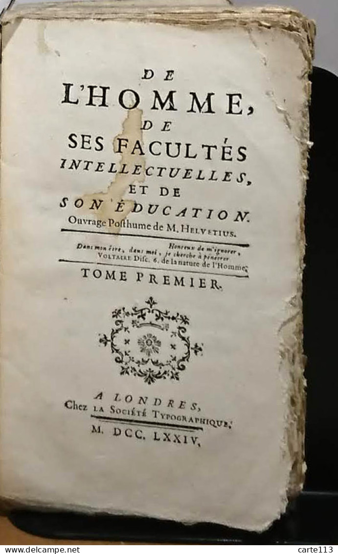 HELVETIUS  - DE L'HOMME, DE SES FACULTES INTELLECTUELLES, ET DE SON EDUCATION - TO - 1701-1800