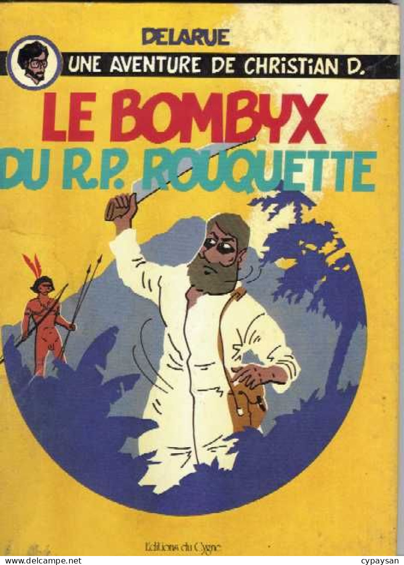 Le Bombyx Du R.P Rouquette EO DEDICACE BE Cygne 03/1982 Delarue (BI3) - Dediche