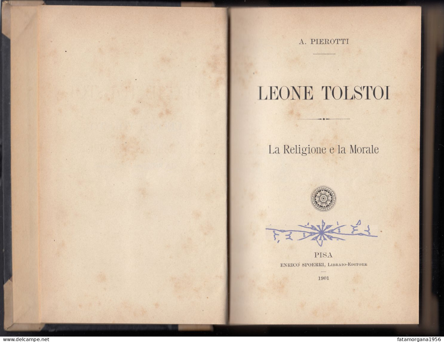 A. PIEROTTI - 1901 -  LEONE TOLSTOI - La Religione E La Morale, Con Copertina Rigida, 325 Pagine - History, Biography, Philosophy