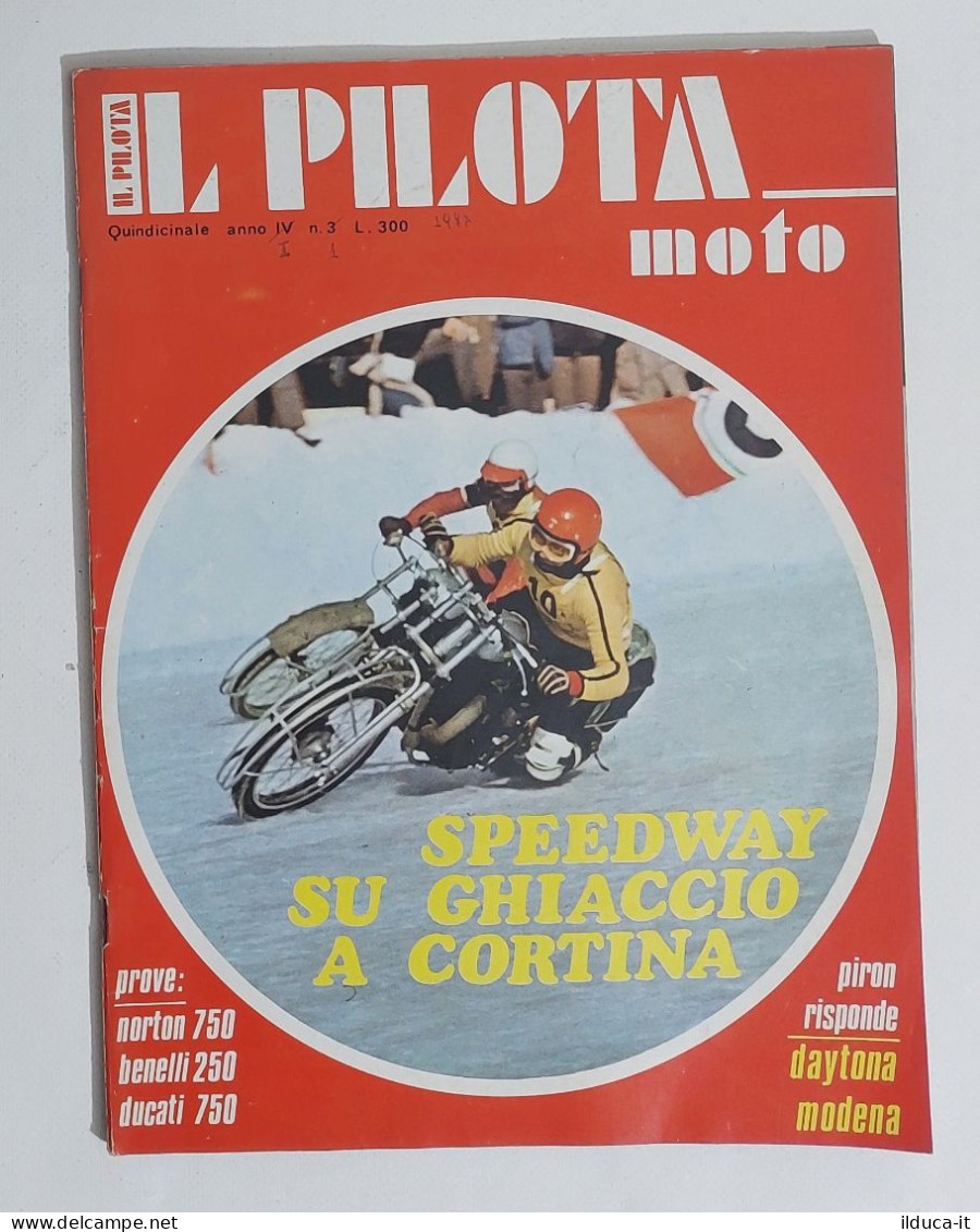 37928 Il Pilota Moto 1973 A. IV N. 3 - Norton 750; Benelli 250; Ducati 750 - Motori