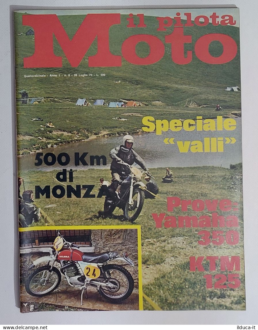 43940 Il Pilota Moto 1973 A. 1 N. 8 - Yamaha 350; KTM 125; GP Olanda - Motori