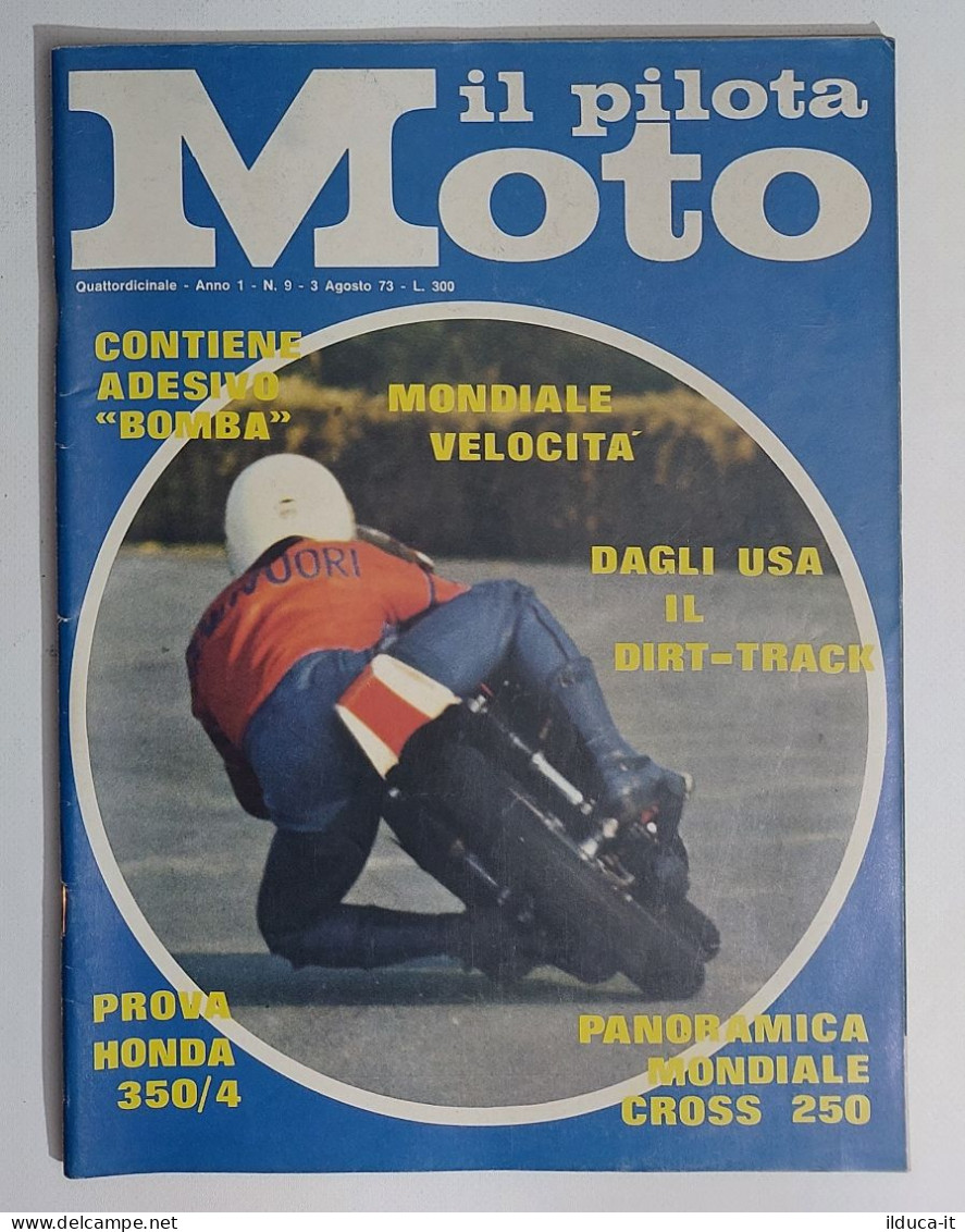 43941 Il Pilota Moto 1973 A. 1 N. 9 - Honda 350 CB Four; Garelli 50; SPA Brno - Moteurs