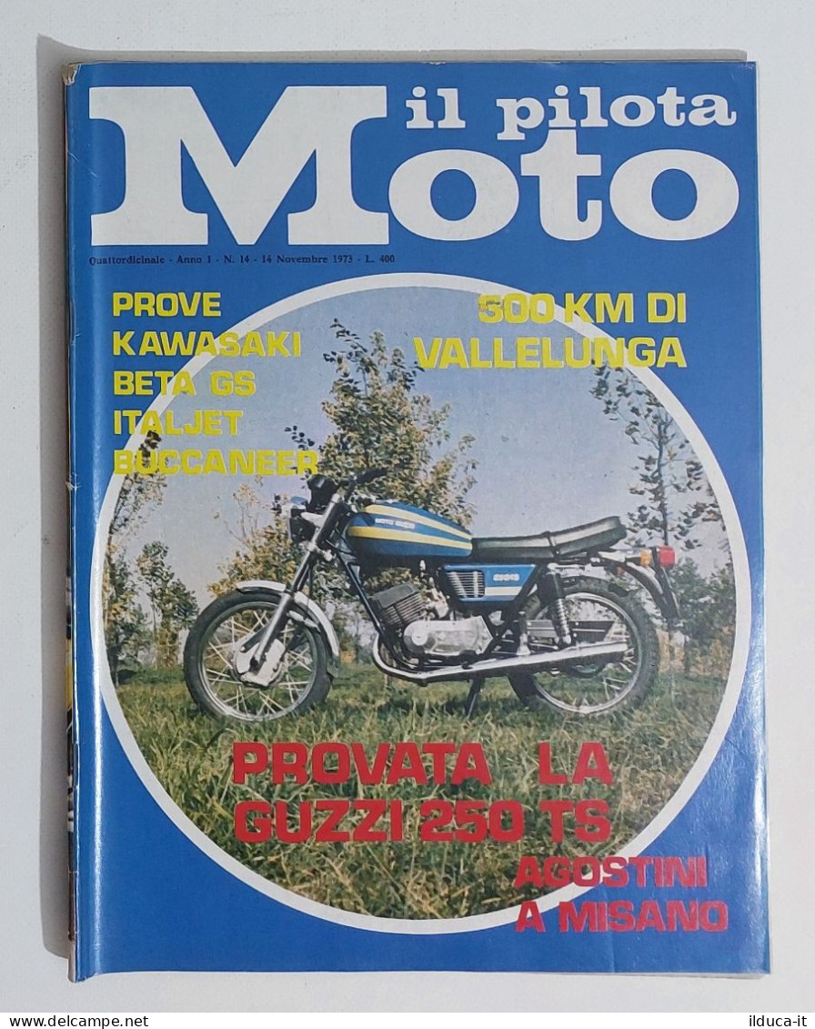 43951 Il Pilota Moto 1973 A. I N. 14 - Kawasaki; Italjet 125; Moto Guzzi 250 TS - Motoren