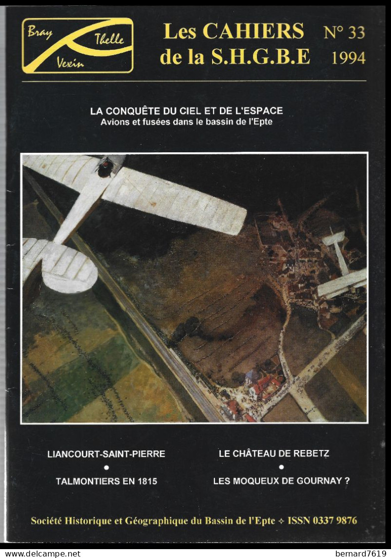 Les Cahiers De La S.H.G.B.E. - N° 33 - La Conquete Du Ciel Avions Et Fusees  - Talmontiers - Liancourt Saint Pierre - Normandie