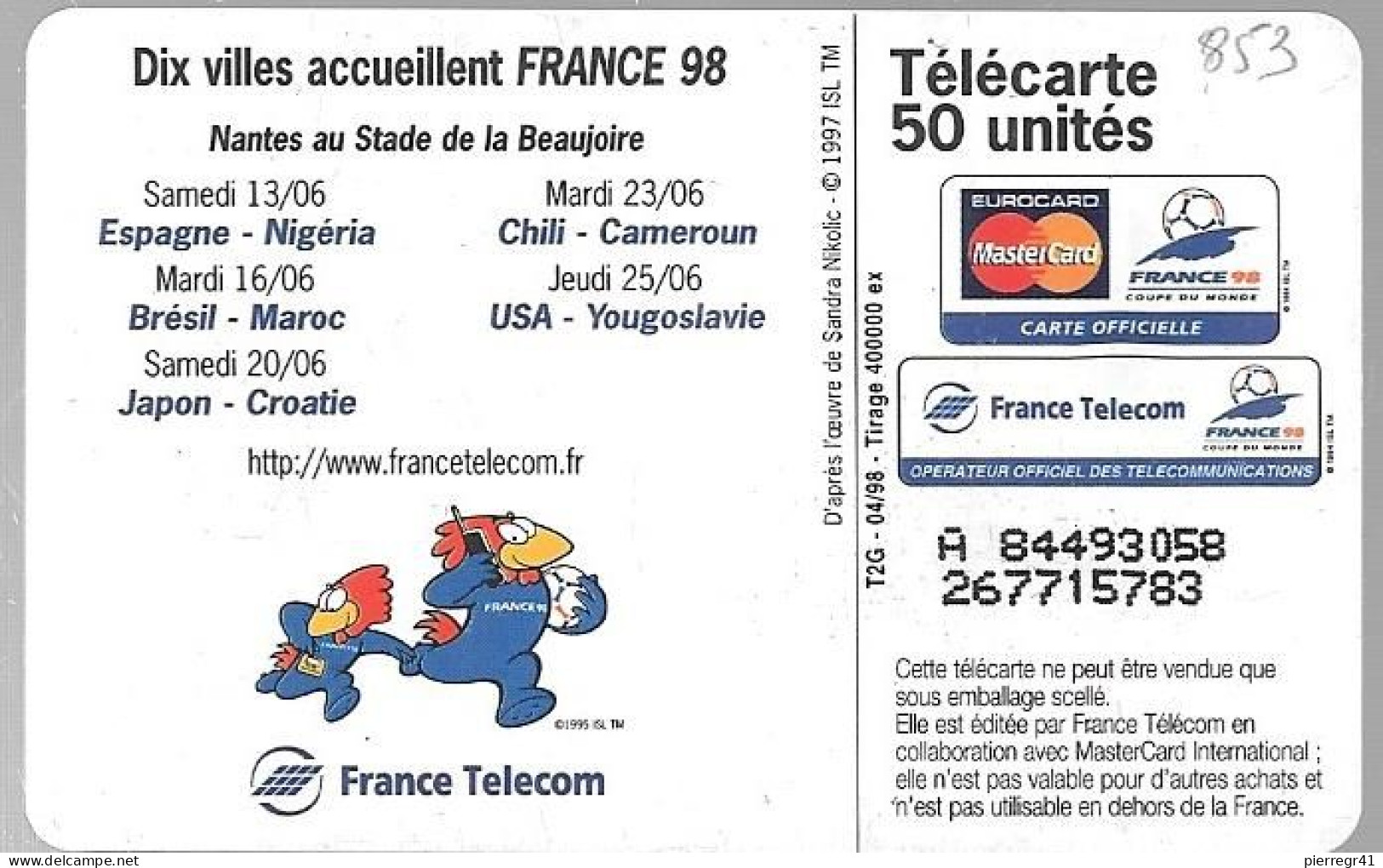 CARTE-PUBLIC-50U-853-SO3-JD-NANTES AFFICHE Coupe Du Monde-V° DN-JG-Série A 84493058-Utilisé-TBE- - 1998