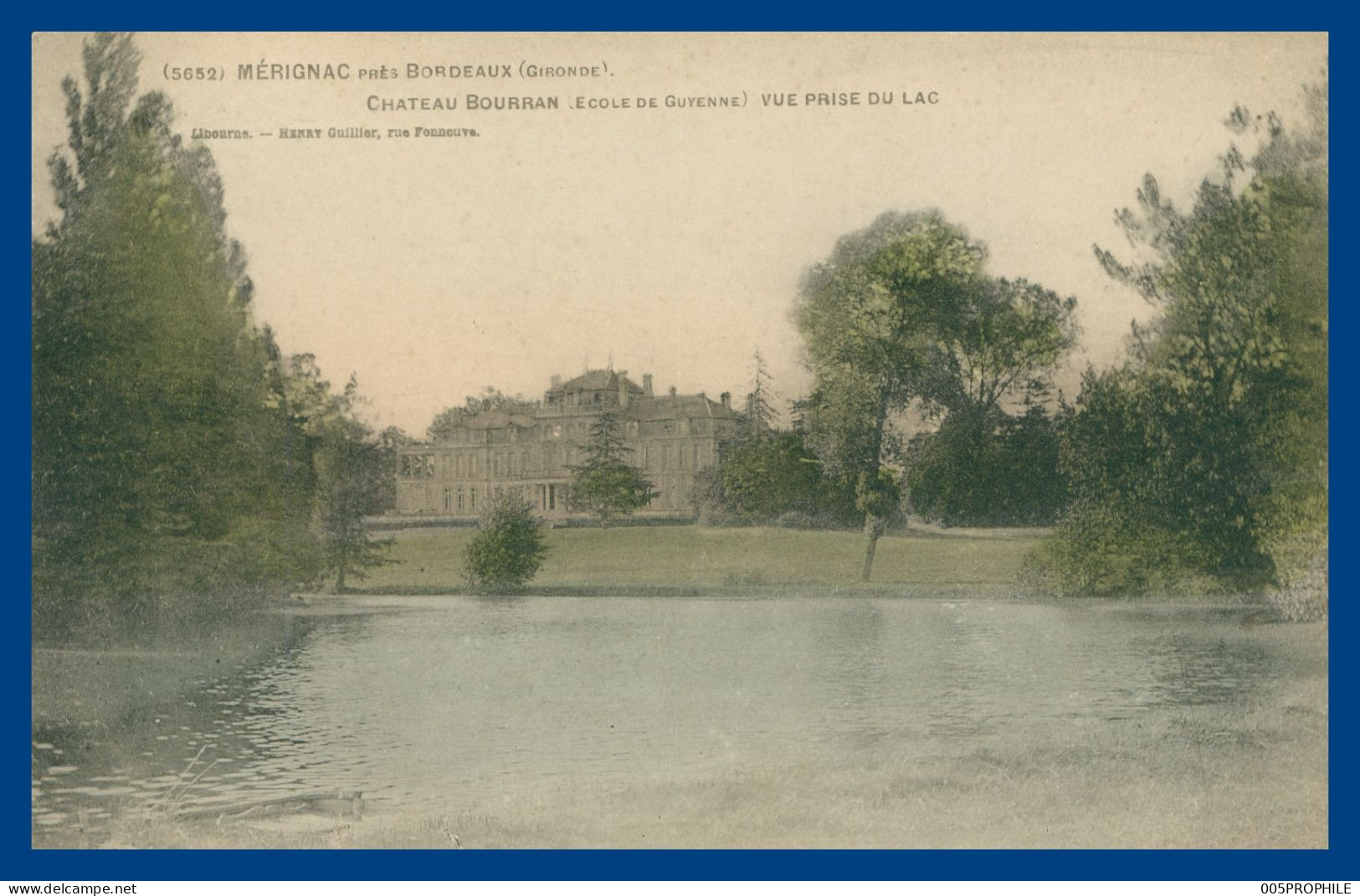 * MERIGNAC - Château Bourran - Vue Prise Du Lac - Colorisée - 5652 - Edit. GUILLIER - Merignac