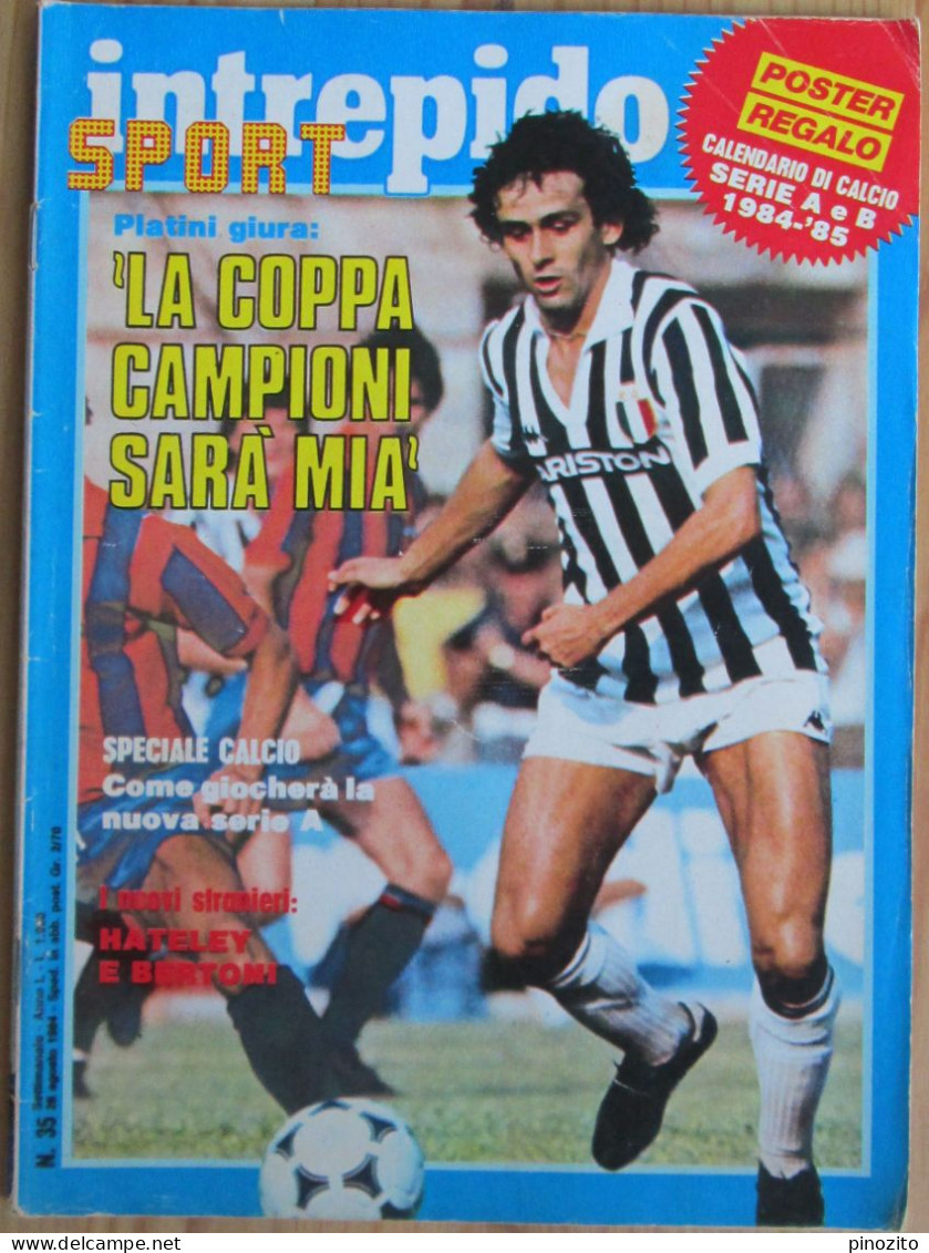 INTREPIDO 35 1984 Michel Platini Claudio Gentile Roma Cremonese Loredana Bertè - Sports