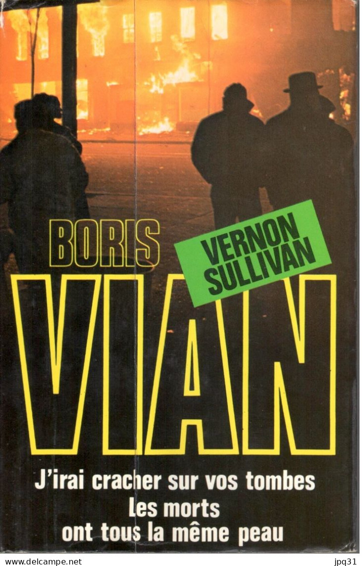 Boris Vian (alias Vernon Sullivan) - J’irai Cracher Sur Vos Tombes + Les Morts Ont Tous La Même Peau - 1977 - Schwarzer Roman