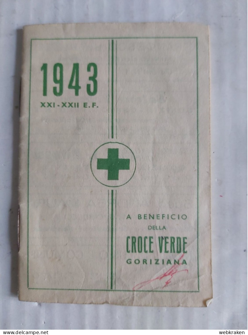 VADEMECUM AGENDINA CALENDARIETTO CALENDARIO 1943 CROCE VERDE GORIZIA - Small : 1921-40