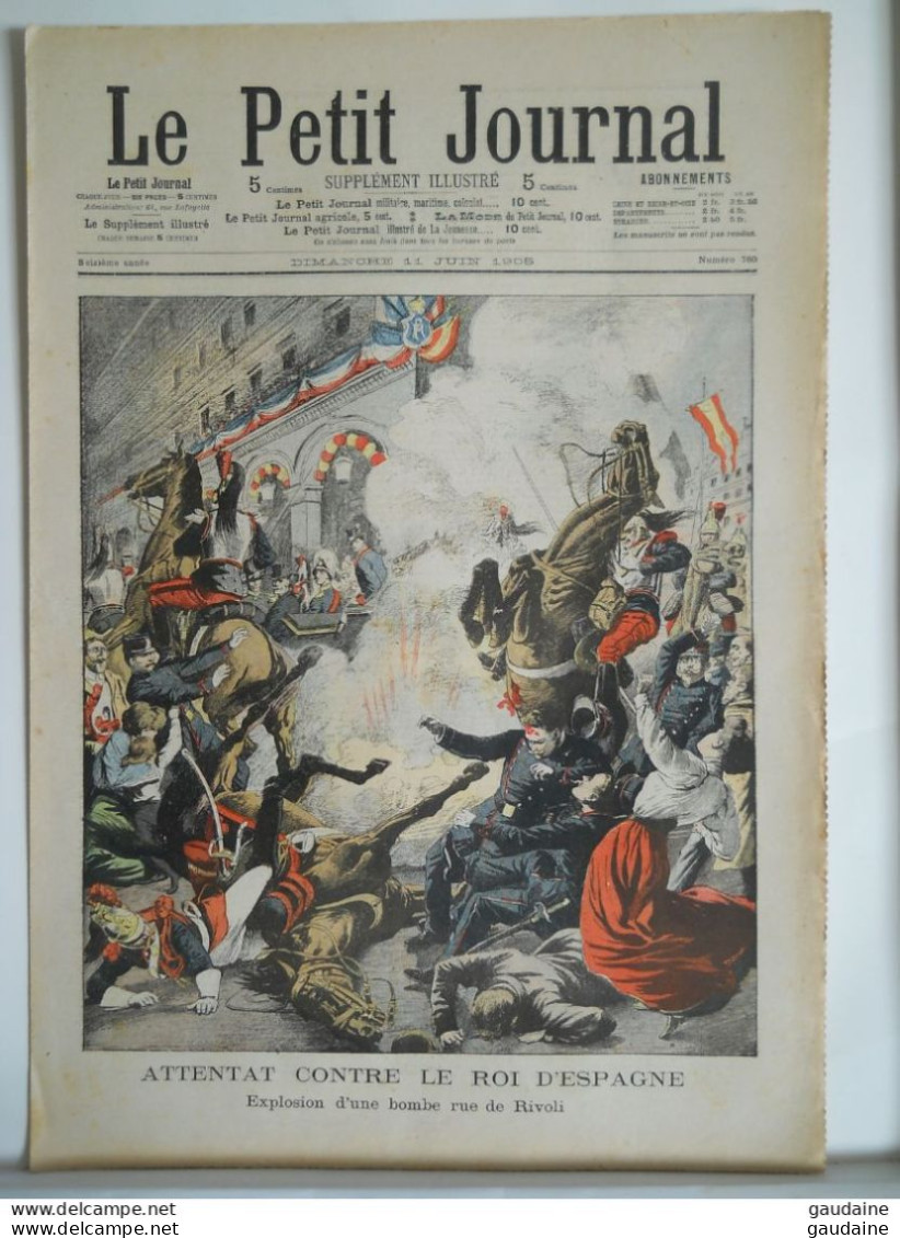 Le Petit Journal N°760 – 11 Juin 1905 – Attentat Contre Le Roi D’Espagne Rue De Rivoli –flottes Russes Et Japonaises - Le Petit Journal