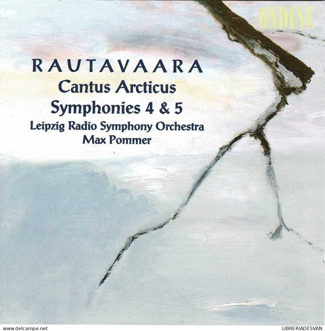 Rautavaara - Cantus Arcticus. Symphonies 4 & 5. CD - Klassiekers