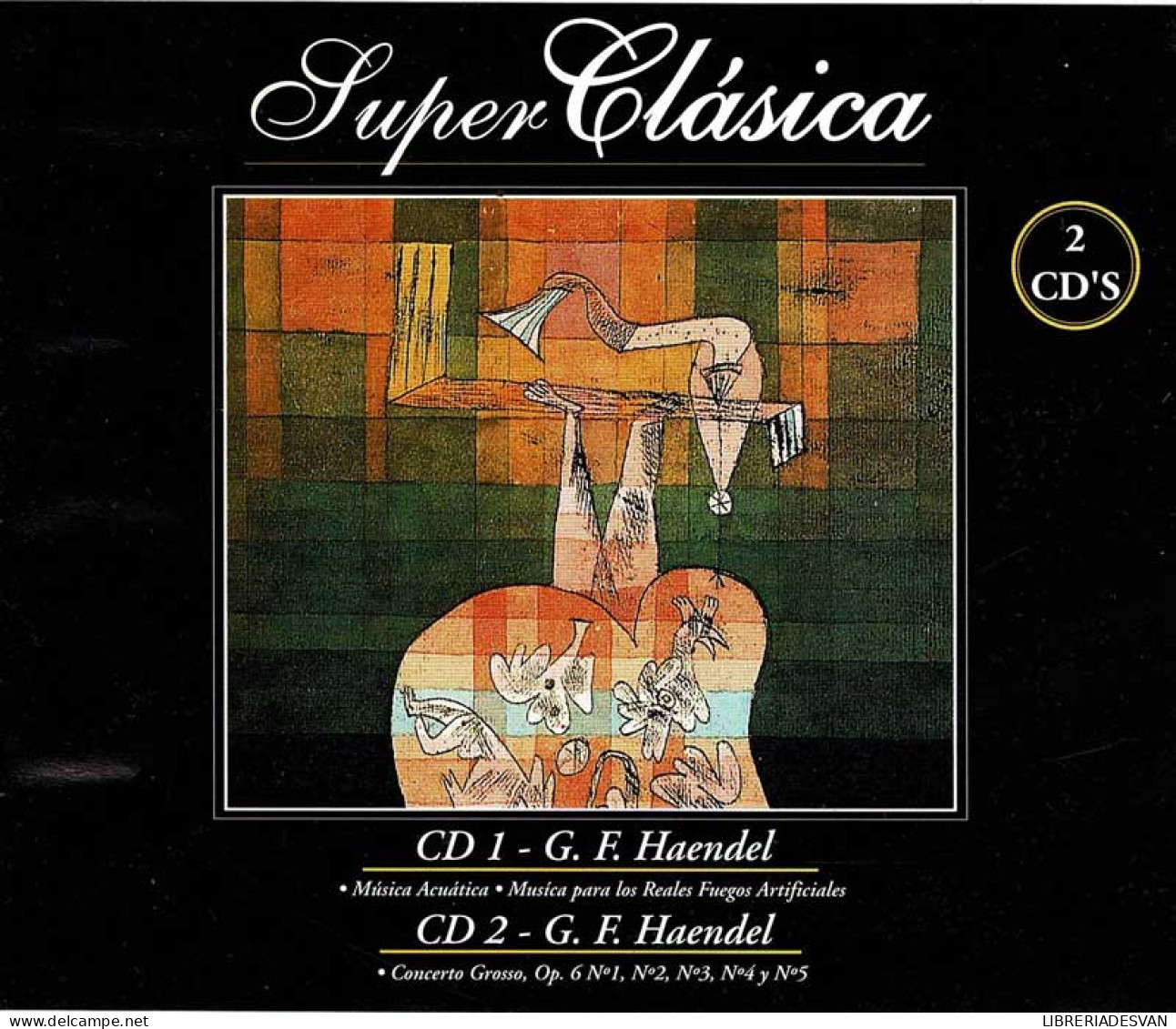 Super Clásica. G. F. Haendel. Música Acuática, Reales Fuegos, Etc. Box 2 CD - Klassiekers