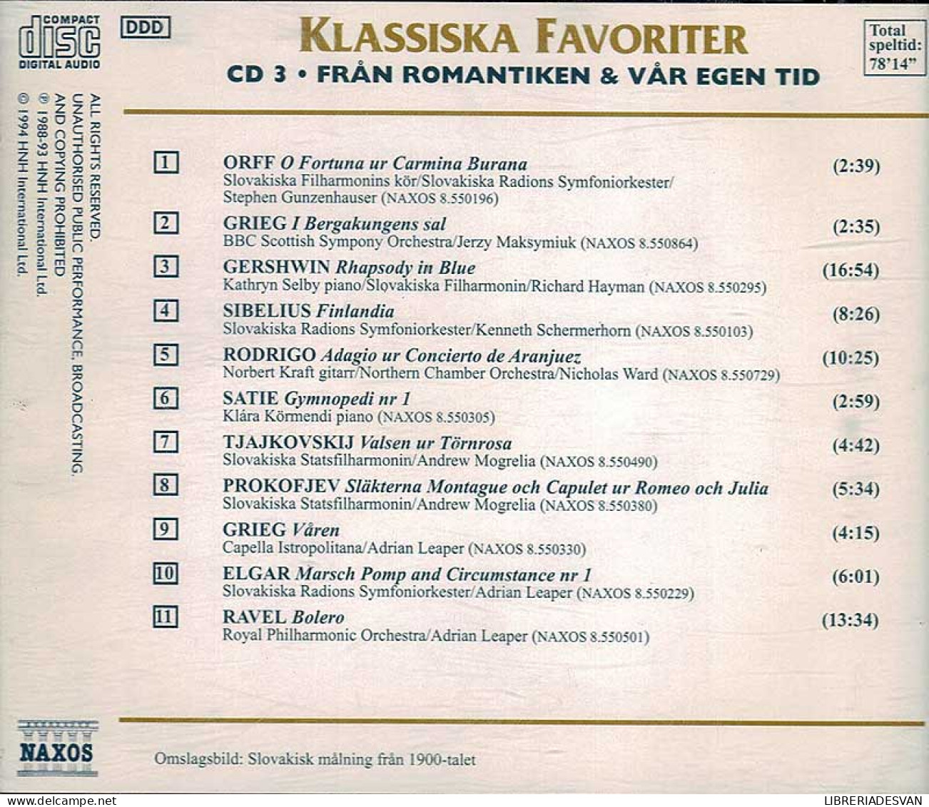 Klassiska Favoriter. CD 3 Fran Romantiken Och Var Egen Tid. CD - Classica