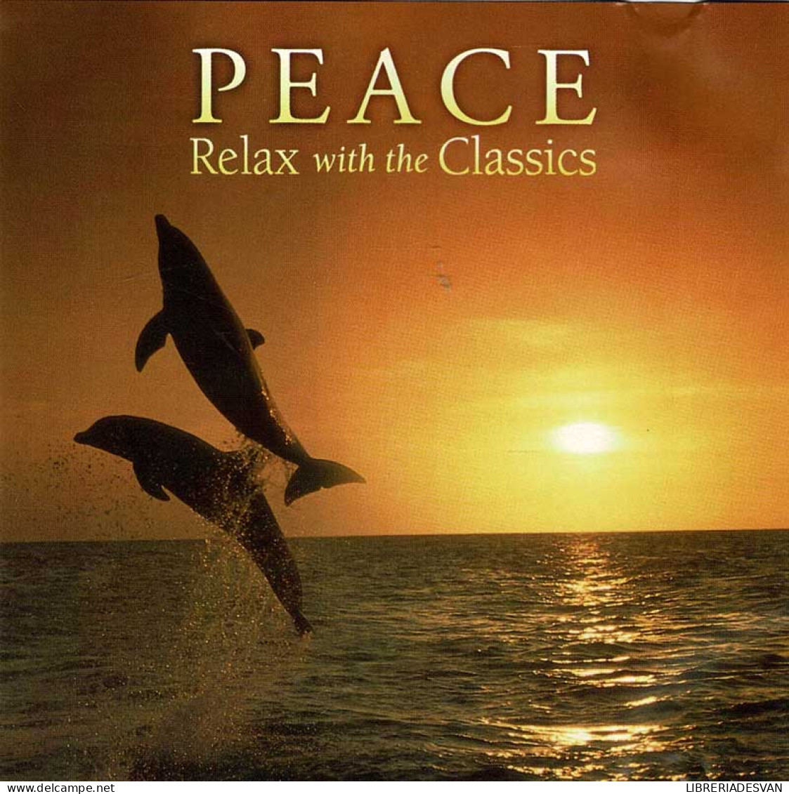 Peace - Relax With The Classics. CD - Classical