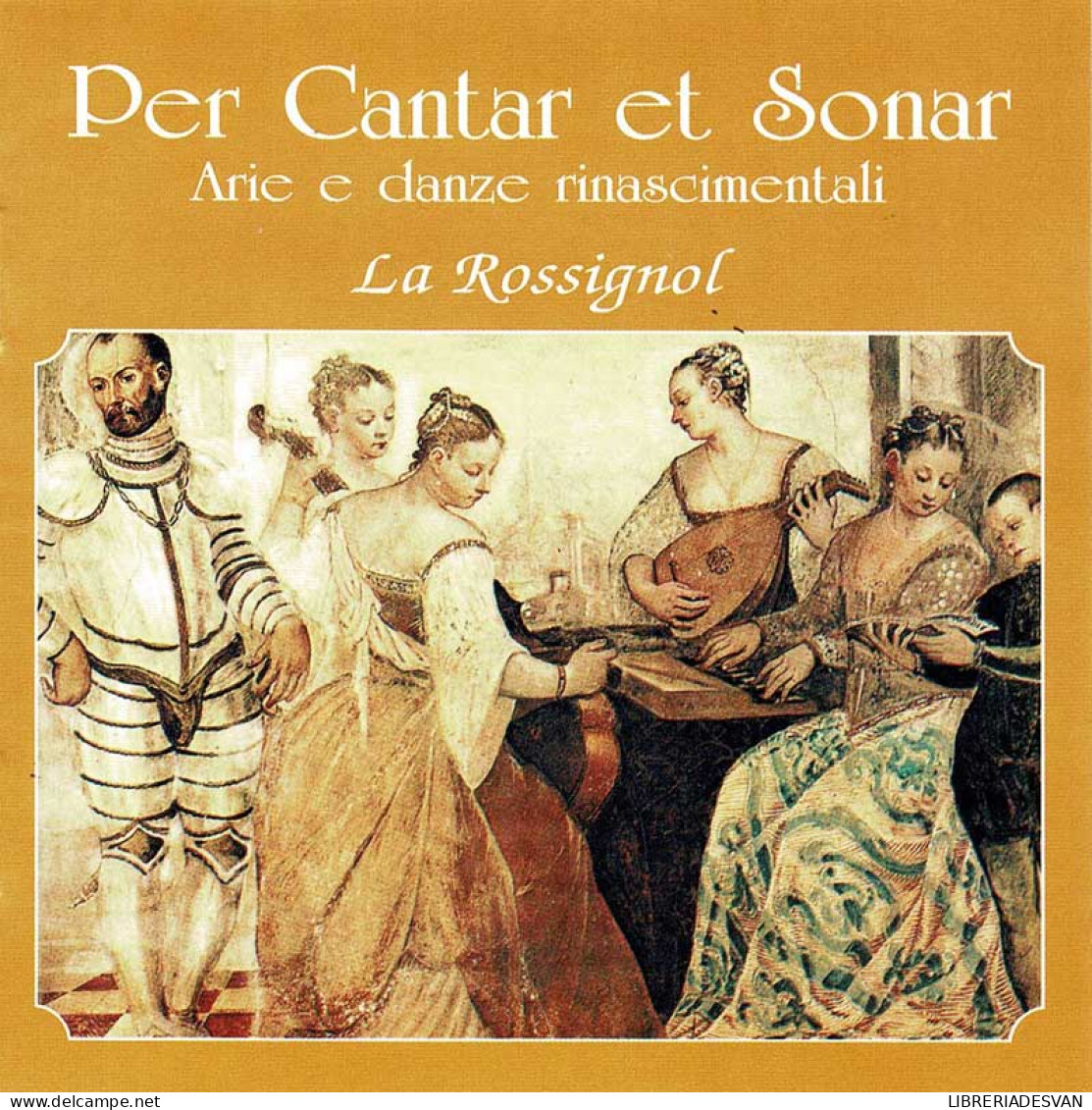 La Rossignol - Per Cantar Et Sonar. CD - Classique