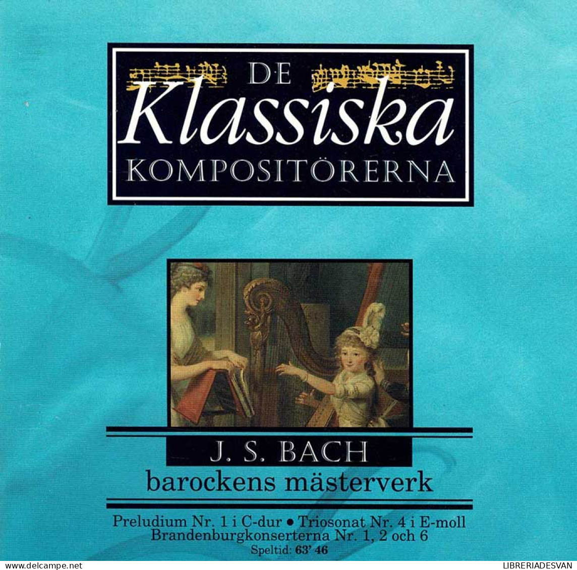 J. S. Bach - Barockens Mästerverk. CD - Classical