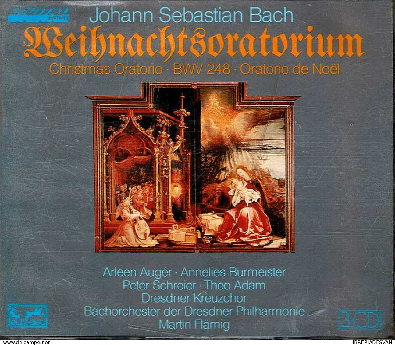 Johann Sebastian Bach - Weihnachtsoratorium. Christmas Oratorio BWV 248. Oratorio De Noël. 3 X CD - Klassiekers
