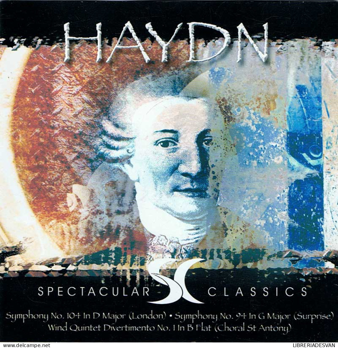 Haydn - Symphony Nº 104, Nº 94, Wind Quintet Divertimento. CD - Classique