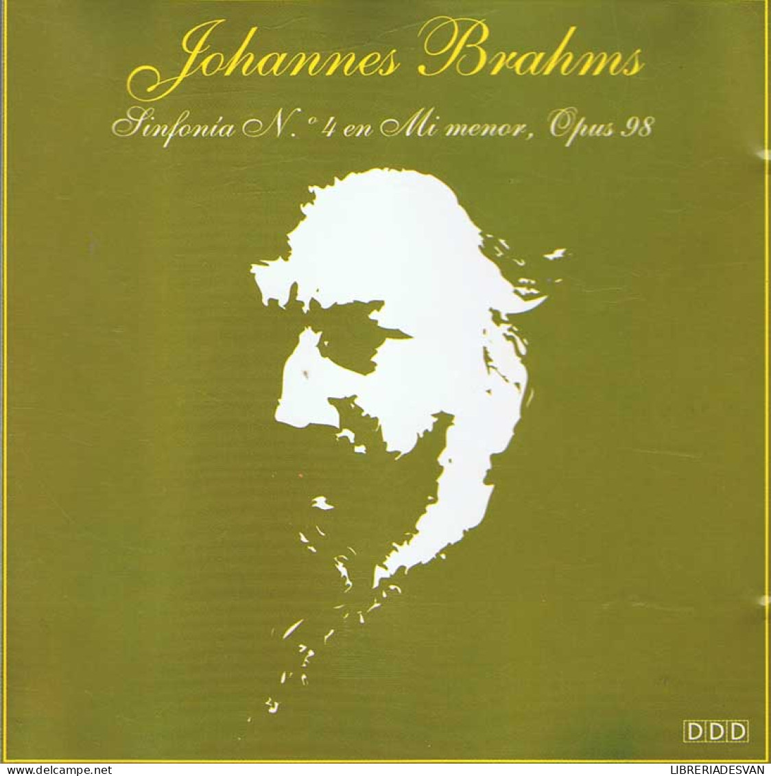 Johannes Brahms - Sinfonía Nº 4 En Mi Menor, Opus 98. CD - Classique