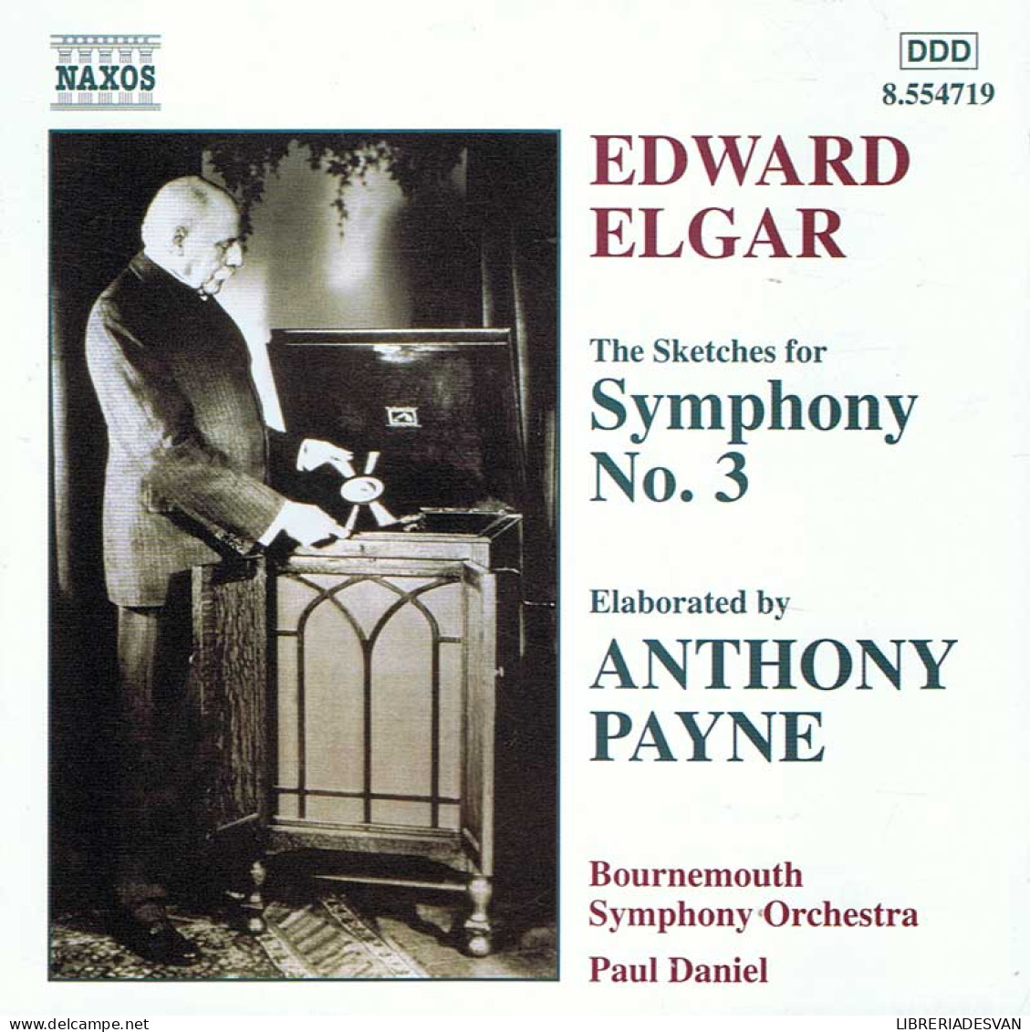 Edward Elgar & Anthony Payne. Bournemouth Symphony Orchestra - Symphony No. 3. CD - Classical