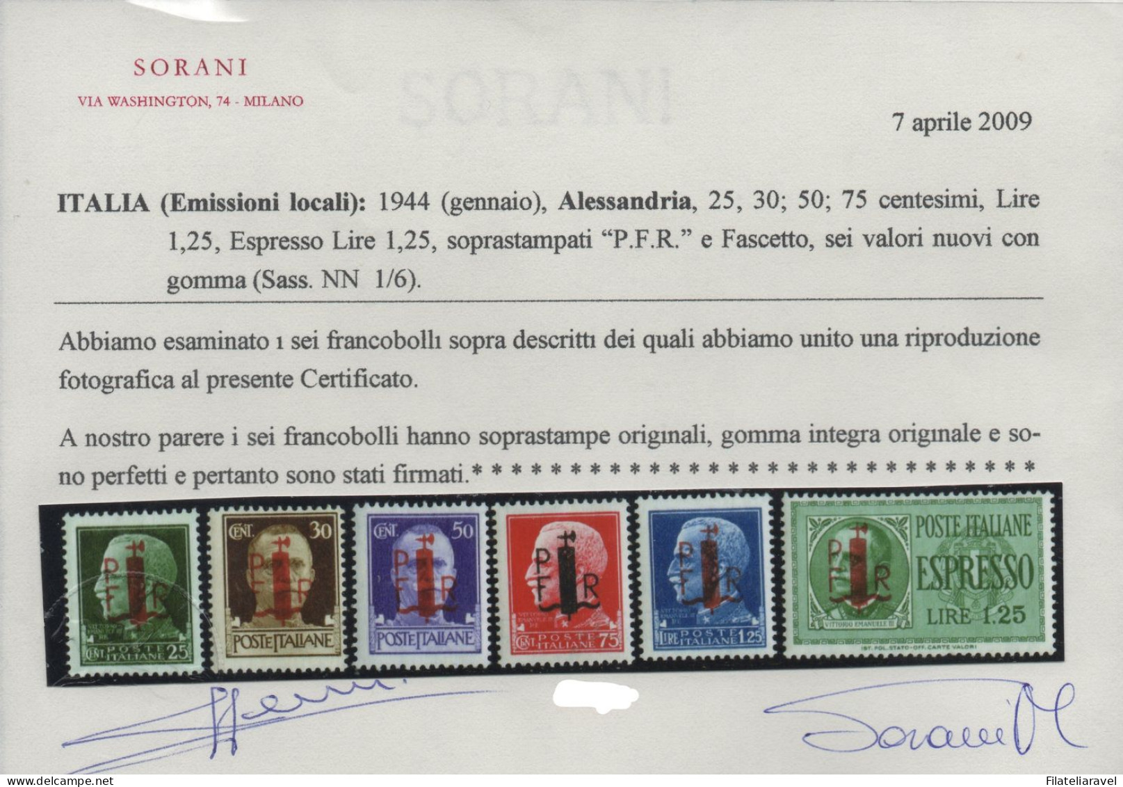 ** 1944 -  RSI - Emissioni Locali  Alessandria (1/6) Francobolli Sopr. "P.F.R. E Fascetto" Gomma Integra, Cert Sorani - Emissions Locales/autonomes