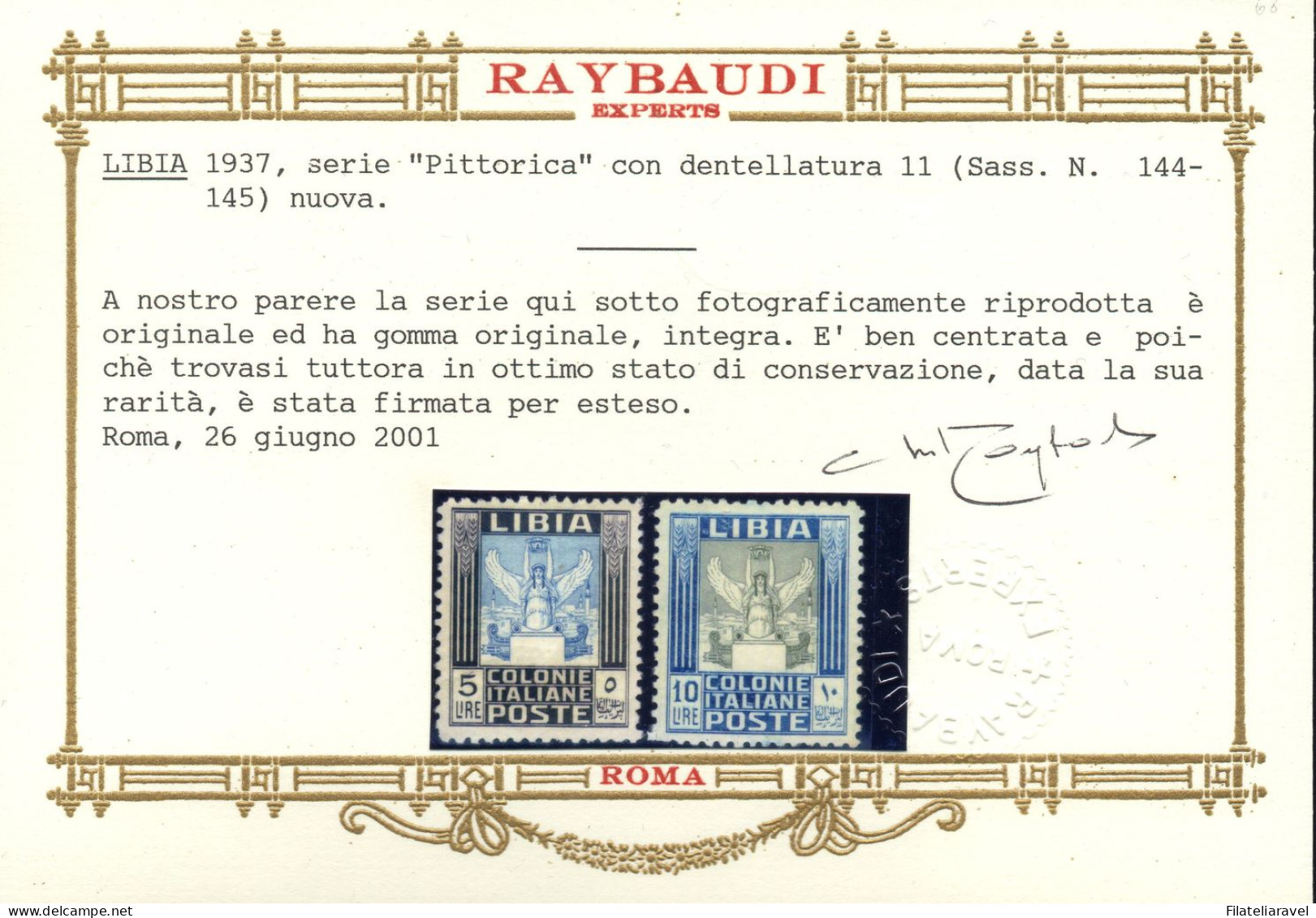 ** 1937 - Libia - Pittorica (144/145) 2 Val. Integri, Dent. 11, Cert. Raybaudi/Raybaudi Oro (19.000) - Libya