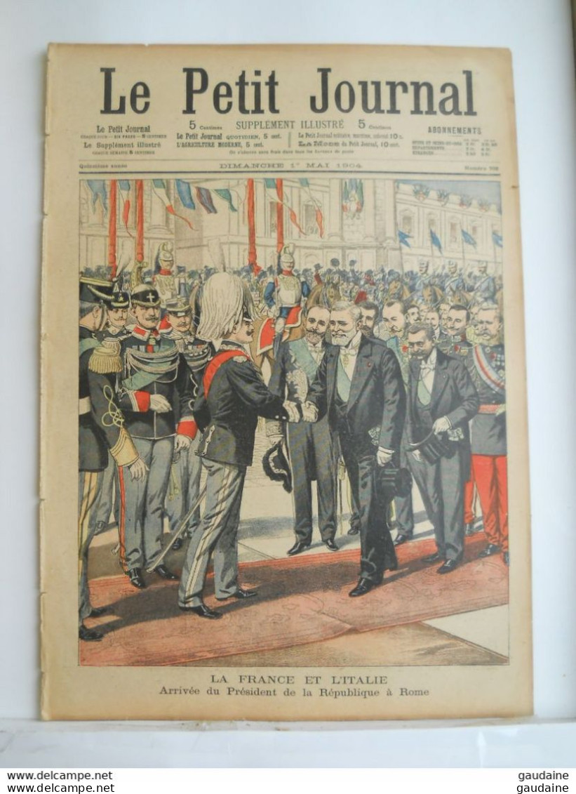 LE PETIT JOURNAL N°702 - 1ER MAI 1904 - LA FRANCE ET L'ITALIE : ARRIVEE DU PRESIDENT LOUBET A ROME - COSAQUES LOUPS - Le Petit Journal