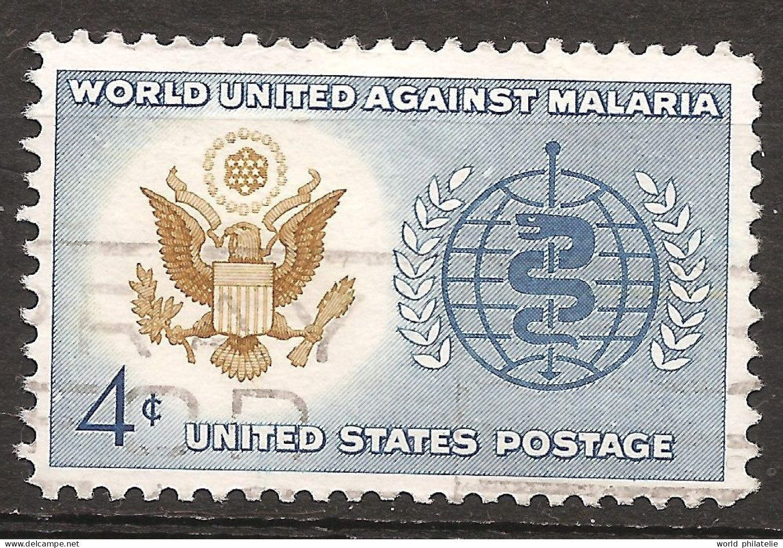 Etats-Unis D'Amérique USA 1962 N° 726 O Eradication Du Paludisme, Logo, Caducée, Serpent, Aigle Pygargue, OMS, Armoiries - Gebraucht