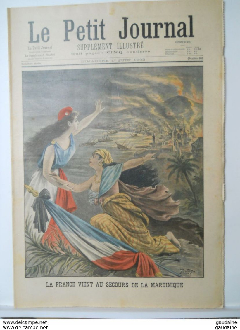 LE PETIT JOURNAL N° 602 -1ER JUIN 1902 - LA FRANCE AU SECOURS DE LA MARTINIQUE - COURONNEMENT DU ROI D'Espagne - Le Petit Journal