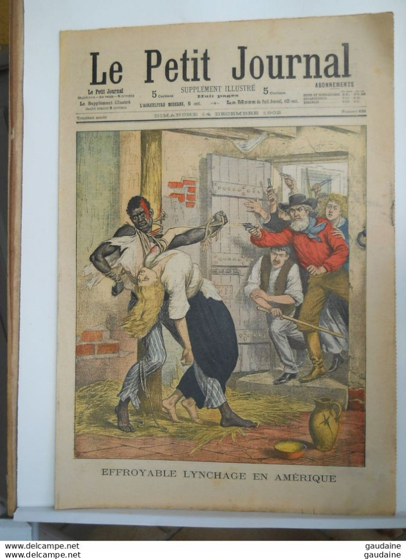 LE PETIT JOURNAL N° 630 - 14 DECEMBRE 1902 - LYNCHAGE EN AMERIQUE - CHORISTE HYPNOTISE SUR LA SCENE - Le Petit Journal