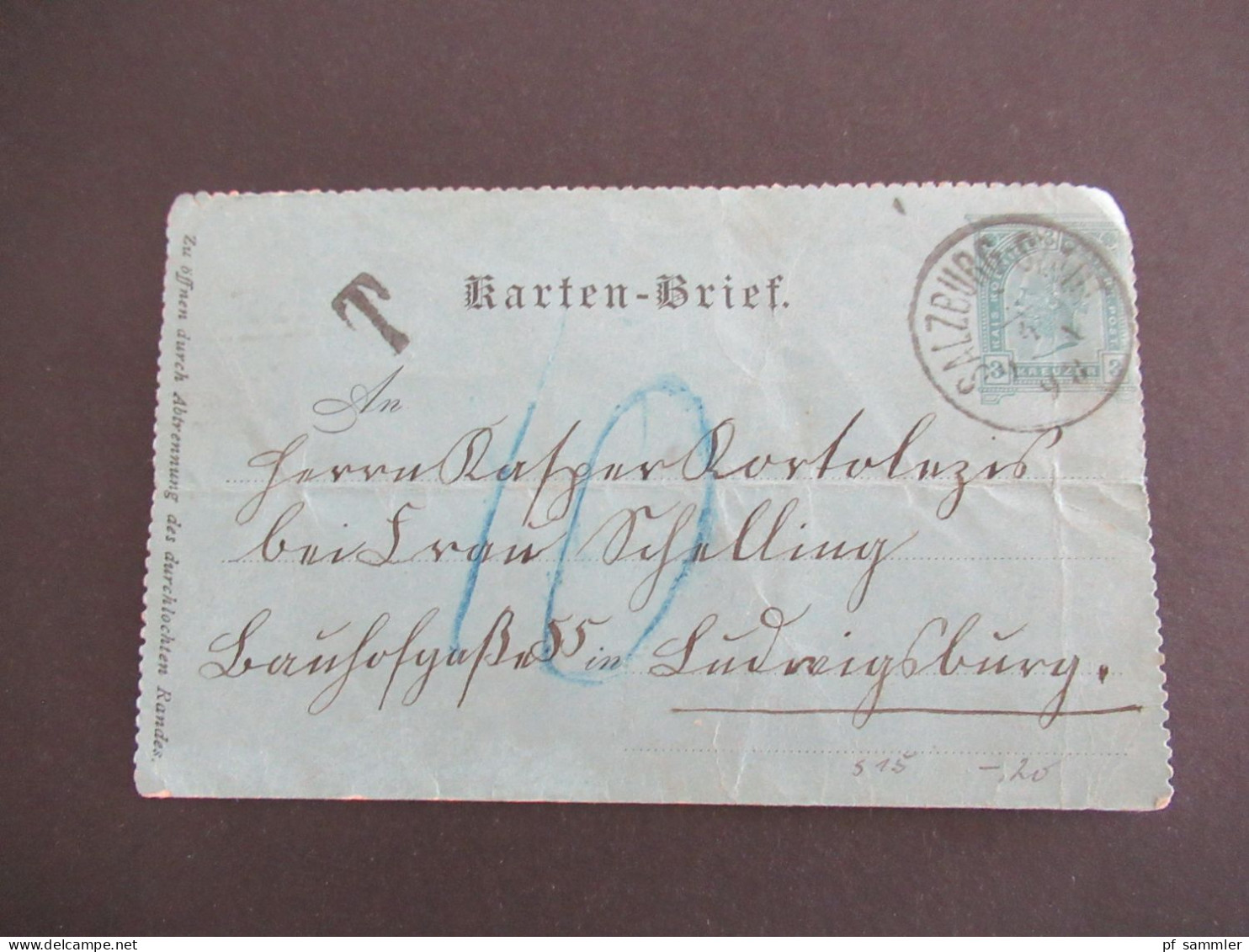 Österreich 1893 Kartenbrief Stempel Salzburg Stadt - Ludwigsburg Ank. Stempel K1 Ludwigsburg Und T-Stempel / Nachporto - Postbladen