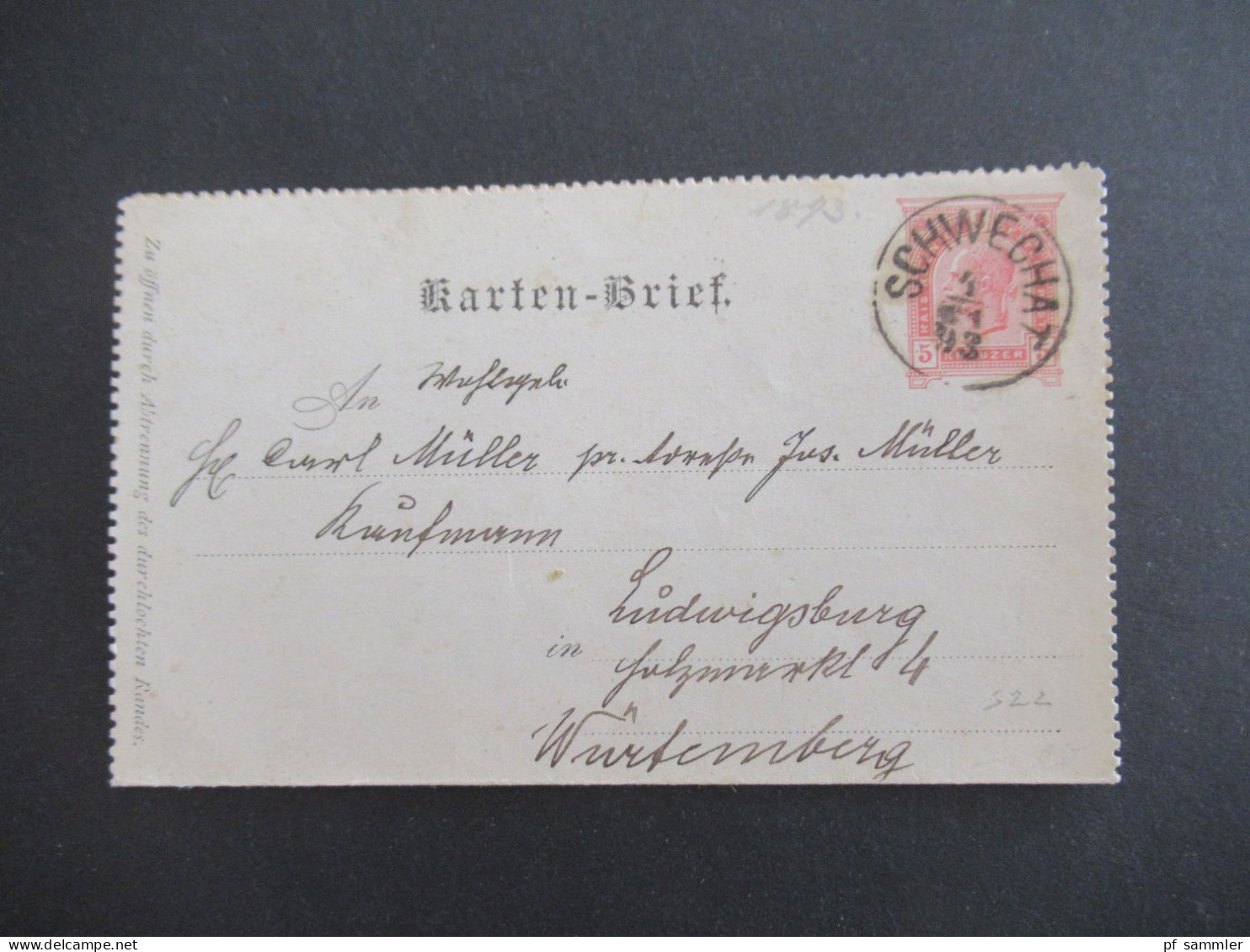 Österreich 1893 Kartenbrief 5 Kreuzer Mit Stempel K1 Schwechat Nach Ludwigsburg Württemberg Mit Ank. K1 Ludwigsburg - Postbladen