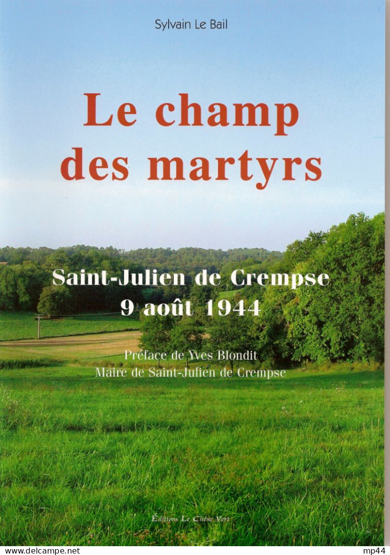120 --- Dordogne ST JULIEN DE CREMPSE Le Champ Des Martyrs Sylvain Le Bail - Aquitaine