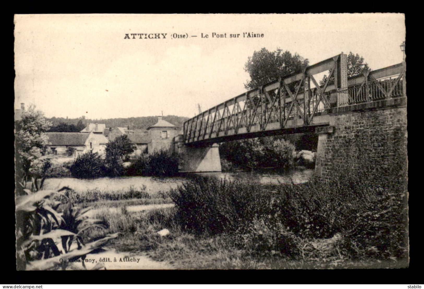 60 - ATTICHY - LE PONT SUR L'AISNE - Attichy