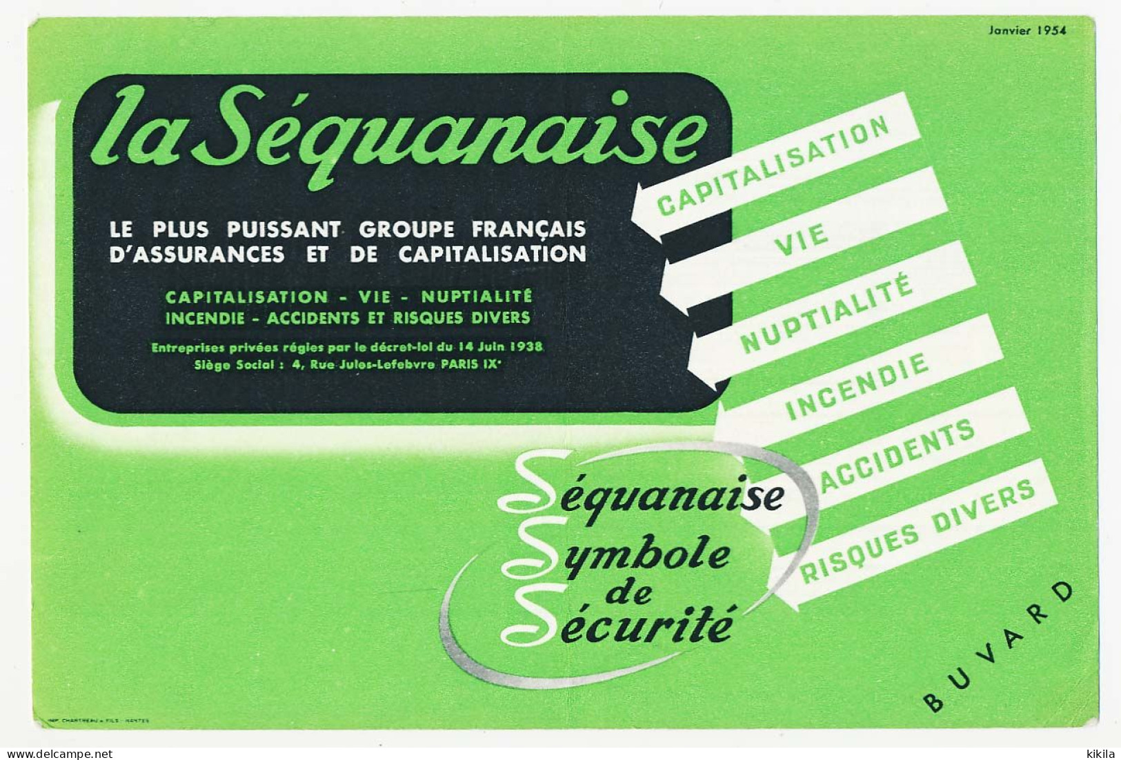 Buvard 20.8 X 13.9 LA SEQUANAISE Assurance Et Capitalisation Janvier 1954 Vert - Bank & Versicherung