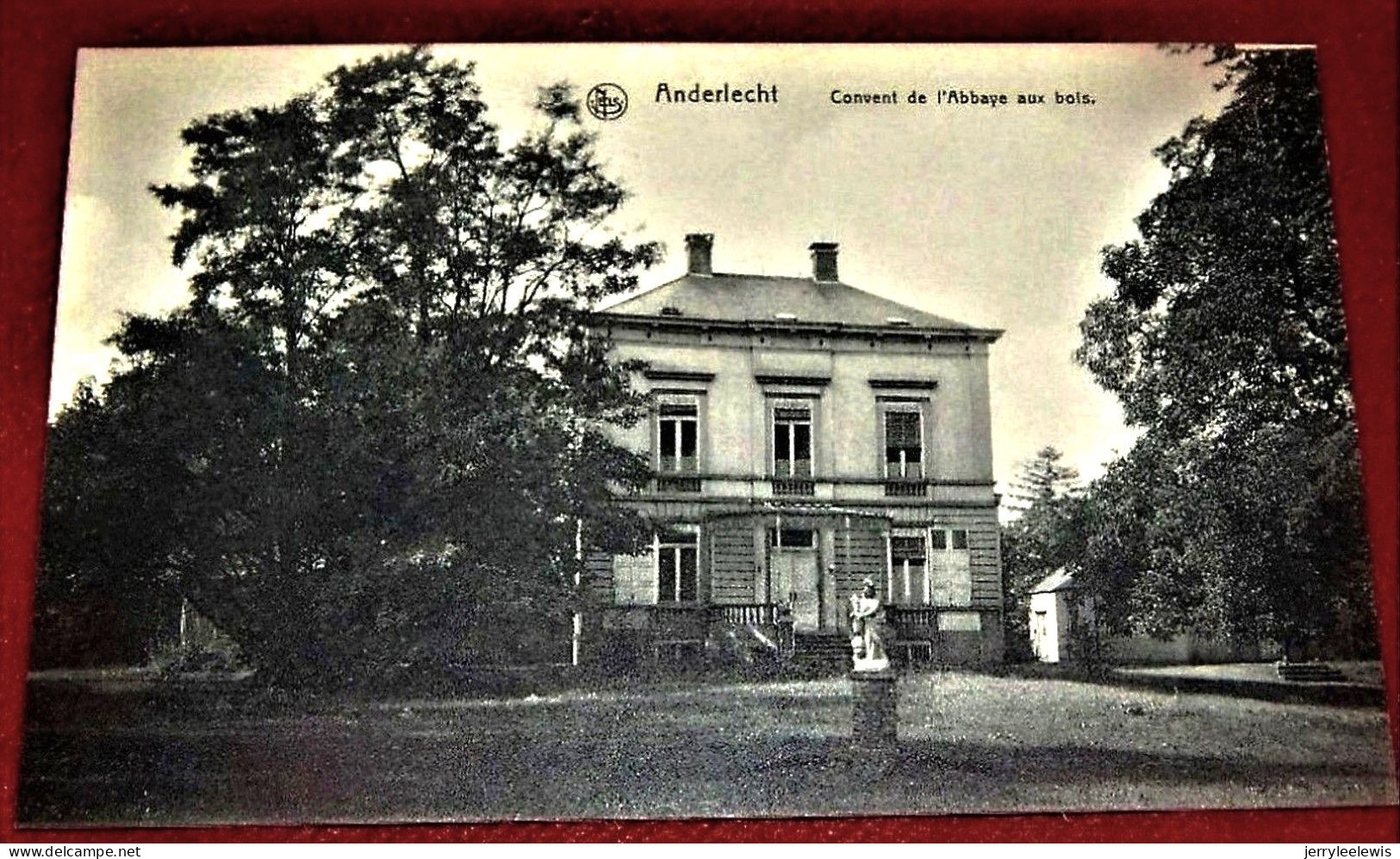 BRUXELLES -  ANDERLECHT  -  Couvent De L'Abbaye Aux Bois - Anderlecht